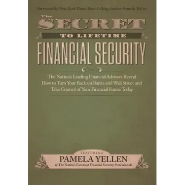The Secret to Lifetime Financial Security