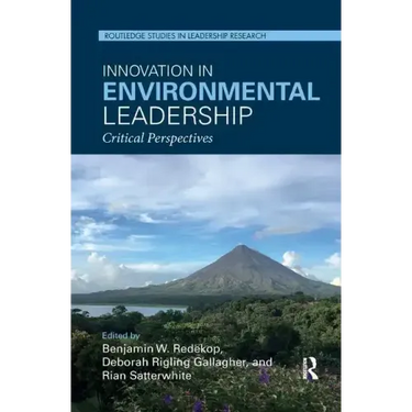 Innovation in Environmental Leadership: Critical Perspectives