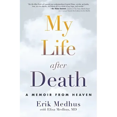 My Life After Death: A Memoir from Heaven