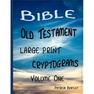 Bible Old Testament Large Print Cryptograms: Volume One