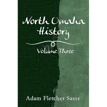 North Omaha History: Volume Three