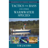Tactics for Bass and Other Warmwater Species