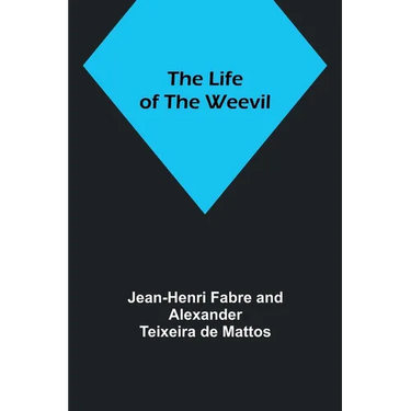 The Life of the Weevil