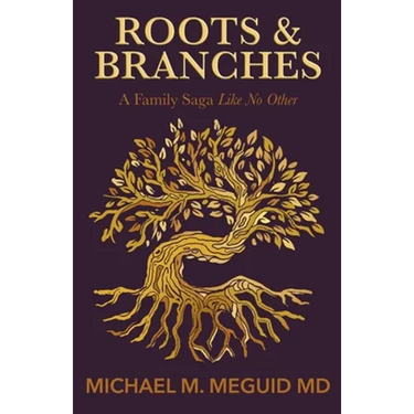 Roots & Branches: A Family Saga Like No Other