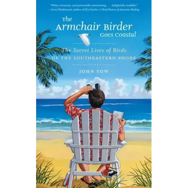 The Armchair Birder Goes Coastal: The Secret Lives of Birds of the Southeastern Shore