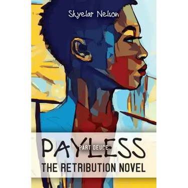 Payless Part Deuce: The Retribution Novel