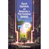 Church, Capitalism, and Democracy in Post-Ecological Societies: A Chinese Christian Perspective