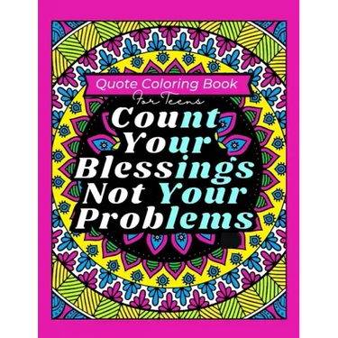 Quote Coloring Book For Teens: Beautifully Designed Unique Geometric Petterns With Inspirational Quotes for Relaxation & Stress Relief White Elephant