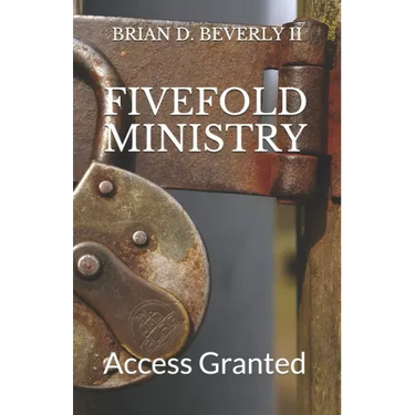 Fivefold Ministry: Access Granted