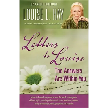 Letters to Louise: The Answers Are Within You (Updated)