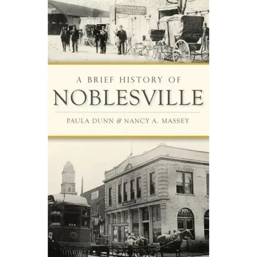 A Brief History of Noblesville