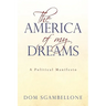 The America of My Dreams: A Political Manifesto