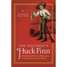 The Historian's Huck Finn: Reading Mark Twain's Masterpiece as Social and Economic History