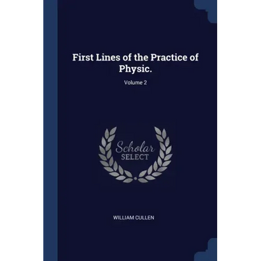 First Lines of the Practice of Physic.; Volume 2