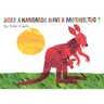 Does a Kangaroo Have a Mother, Too? Board Book