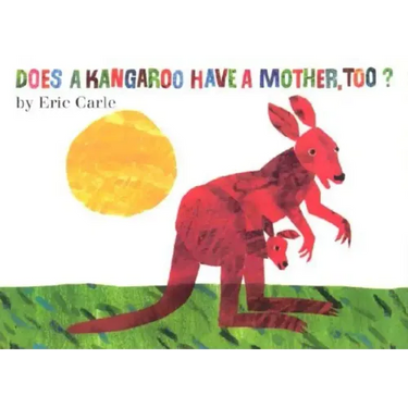 Does a Kangaroo Have a Mother, Too? Board Book