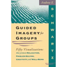 Guided Imagery For Groups