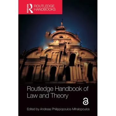 Routledge Handbook of Law and Theory