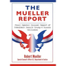 The Mueller Report: Final Special Counsel Report of President Donald Trump & Russia Collusion