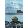 Home to the Outer Banks