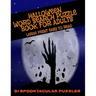 Halloween Word Search Puzzle Book for Adults Large Print Easy to Read 91 Spooktacular Puzzles: Scary Enought for Adults But Kids Love the Fright Too -