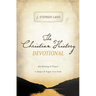 The Christian History Devotional: 365 Readings and Prayers to Deepen and Inspire Your Faith (365 Daily Devotions)