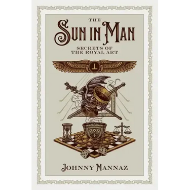 The Sun In Man, Secrets of the Royal Art
