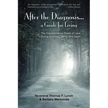 After the Diagnosis...: A Guide for Living