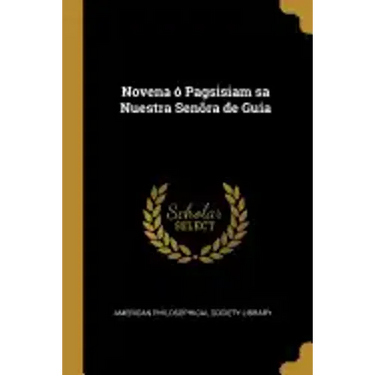 Novena ó Pagsisiam sa Nuestra Senõra de Guia