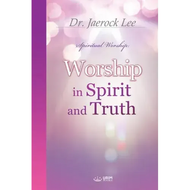 Worship in Spirit and Truth