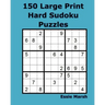 150 Large Print Hard Sudoku Puzzles