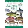 Ken Schultz's Field Guide to Saltwater Fish