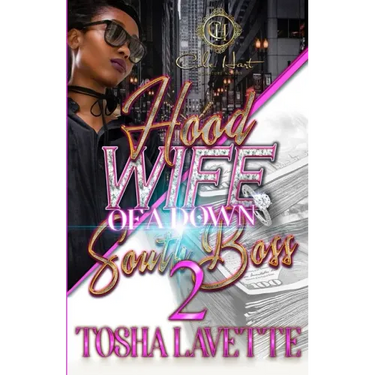 Hood Wife Of A Down South Boss 2: An Urban Romance