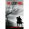 The Lucky Mill