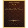 A New Model of the Universe