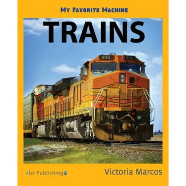 My Favorite Machine: Trains