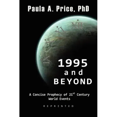 1995 and Beyond: A Concise Prophecy of 21st Century World Events