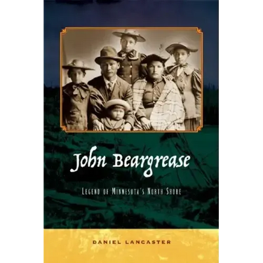John Beargrease: Legend of Minnesota's North Shore