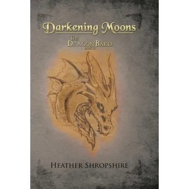 Darkening Moons: The Dragon Bard, Part II