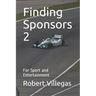 Finding Sponsors 2: For Sport and Entertainment