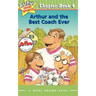 Arthur and the Best Coach Ever: Arthur Good Sports Chapter Book 4