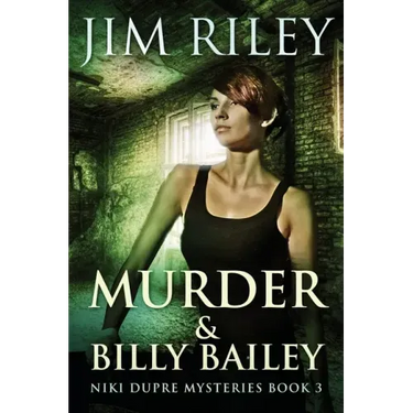 Murder & Billy Bailey