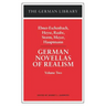 German Novellas of Realism: Ebner-Eschenbach, Heyse, Raabe, Storm, Meyer, Hauptmann: Volume Two