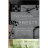 The Passions and the Interests: Political Arguments for Capitalism Before Its Triumph