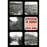 Representing the Barrios: Culture, Politics, and Urban Poverty in Twentieth-Century Caracas
