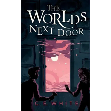 The Worlds Next Door: A mysterious old house. Another world. A terrifying enemy.