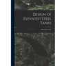 Design of Elevated Steel Tanks