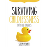 Surviving Childlessness: Faith and Furbabies