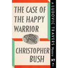 The Case of the Happy Warrior: A Ludovic Travers Mystery