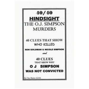 40/40 HINDSIGHT The O.J. Simpson Murders